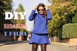 DIY sudadera y falda