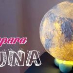 DIY Como hacer una lampara Luna
